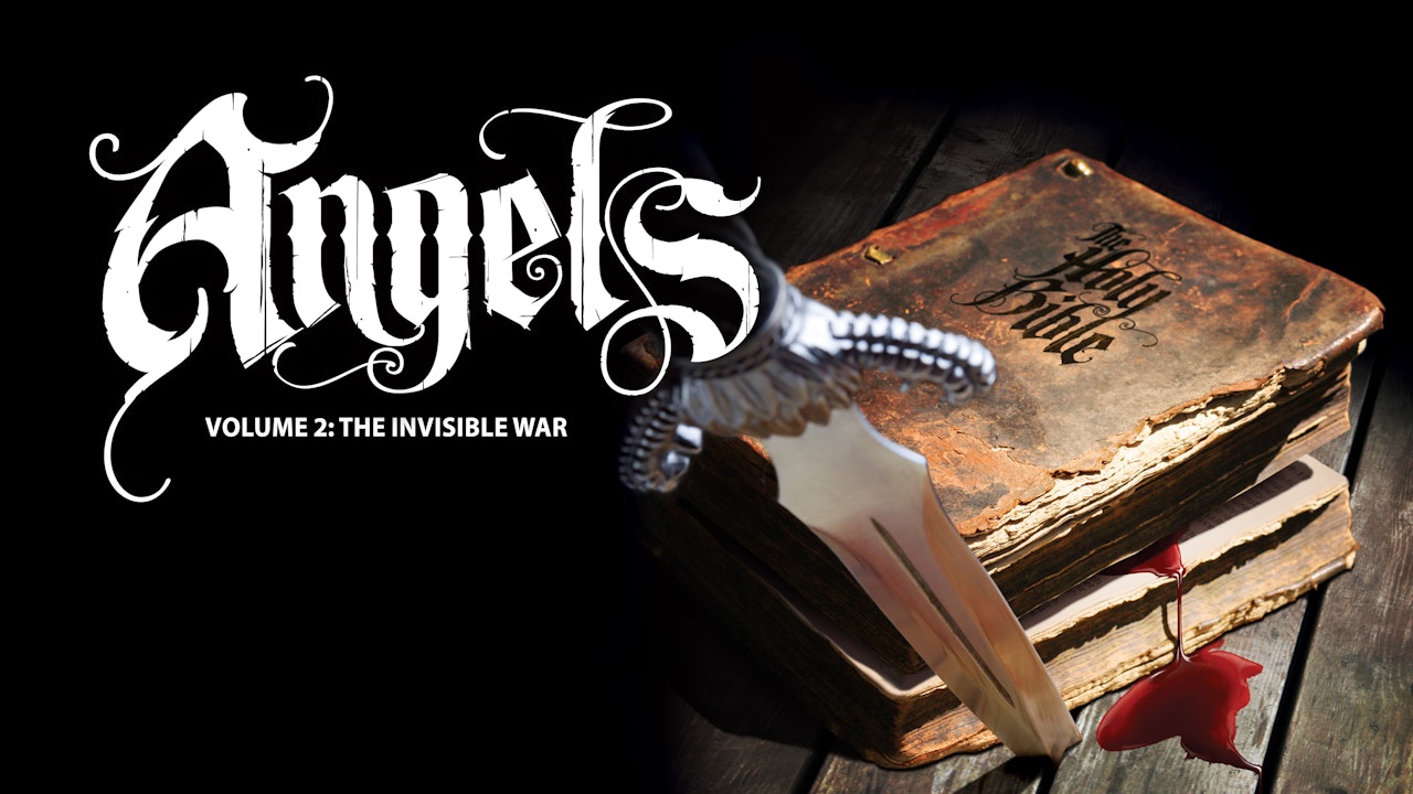 Angels, Volume II: The Invisible War