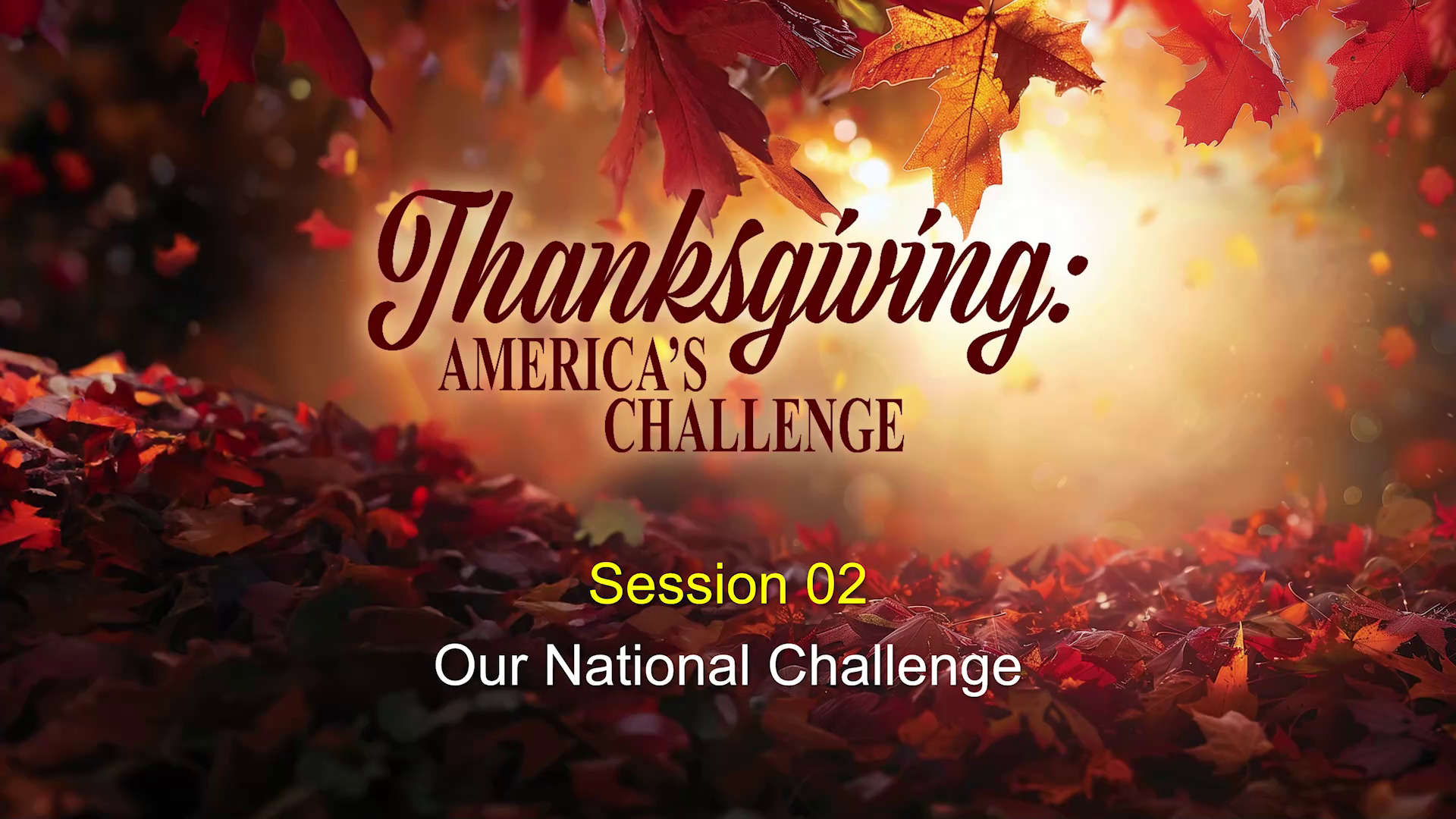 Thanksgiving: Session 02