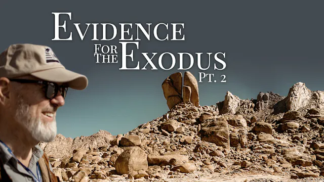 Evidence for the Exodus - Part 2