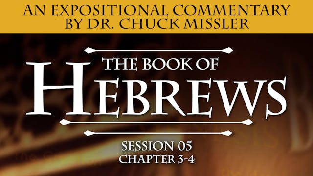 58 - E05 - Hebrews: An Expositional C...