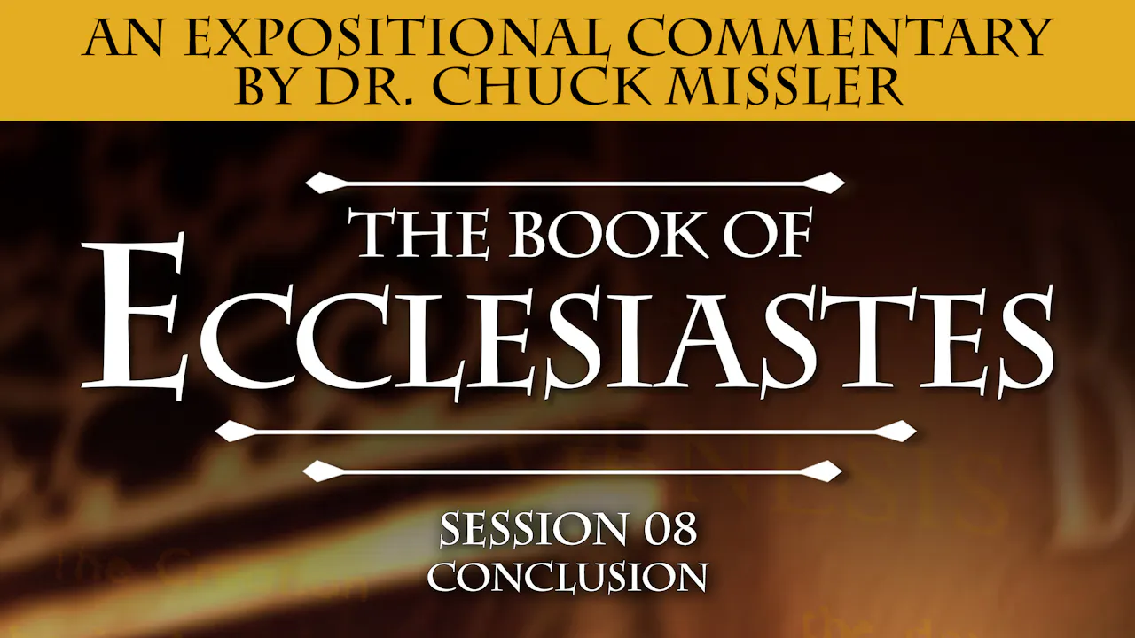 21 - E08 - Ecclesiastes: An Expositional Commentary - Sessions - K-House TV