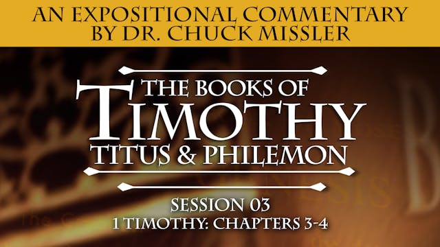 54 - E03 - 1 & 2 Timothy, Titus, and ...