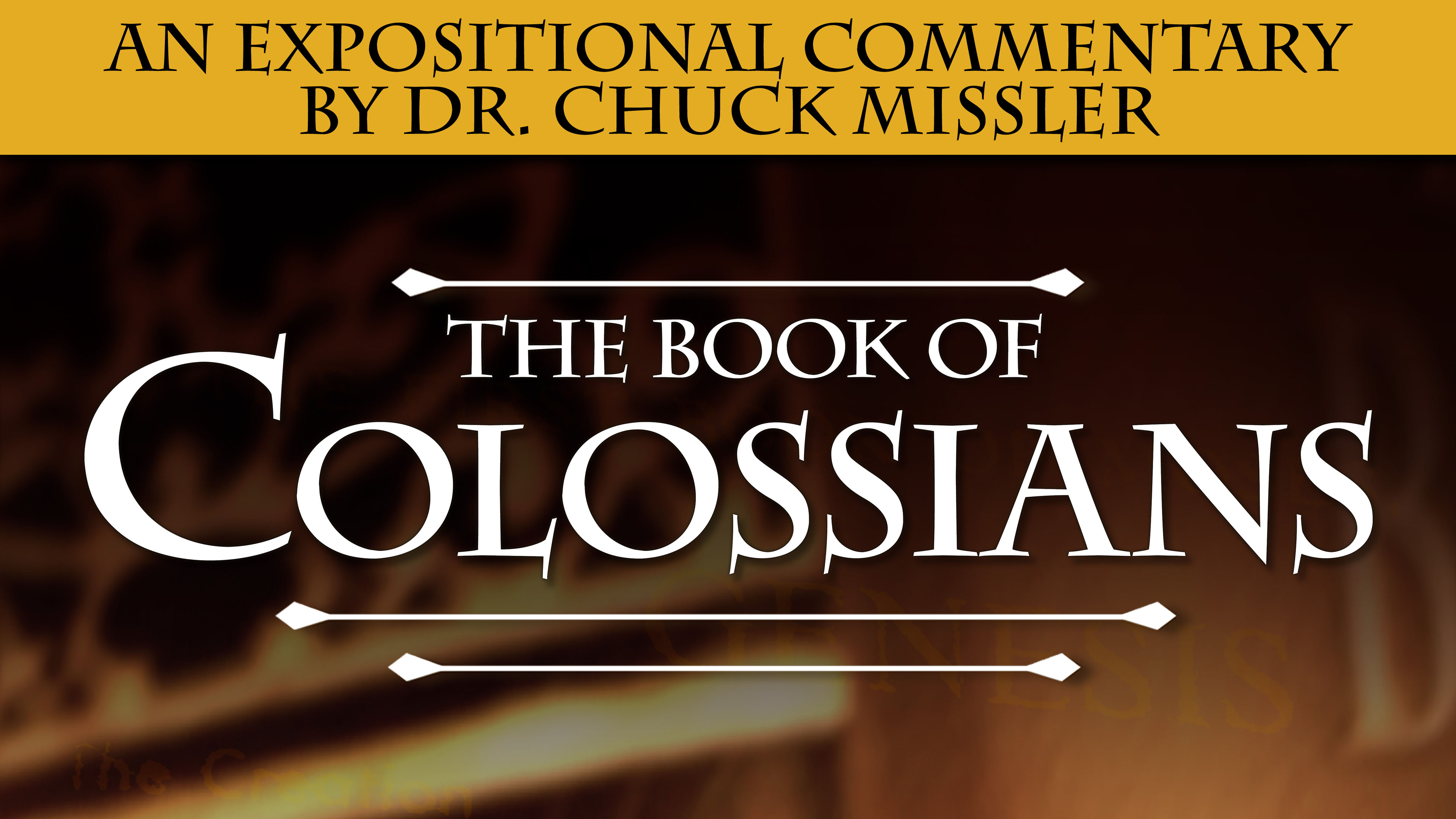 Colossians: An Expositional Commentary