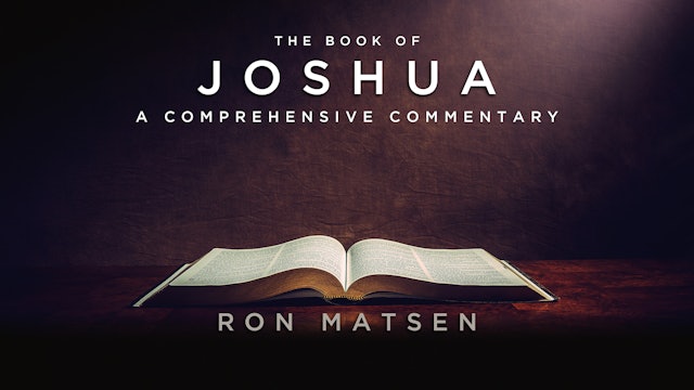 Joshua: A Comprehensive Commentary by Ron Matsen