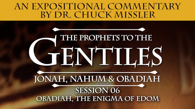 32 - E06 - Prophets to the Gentiles: ...