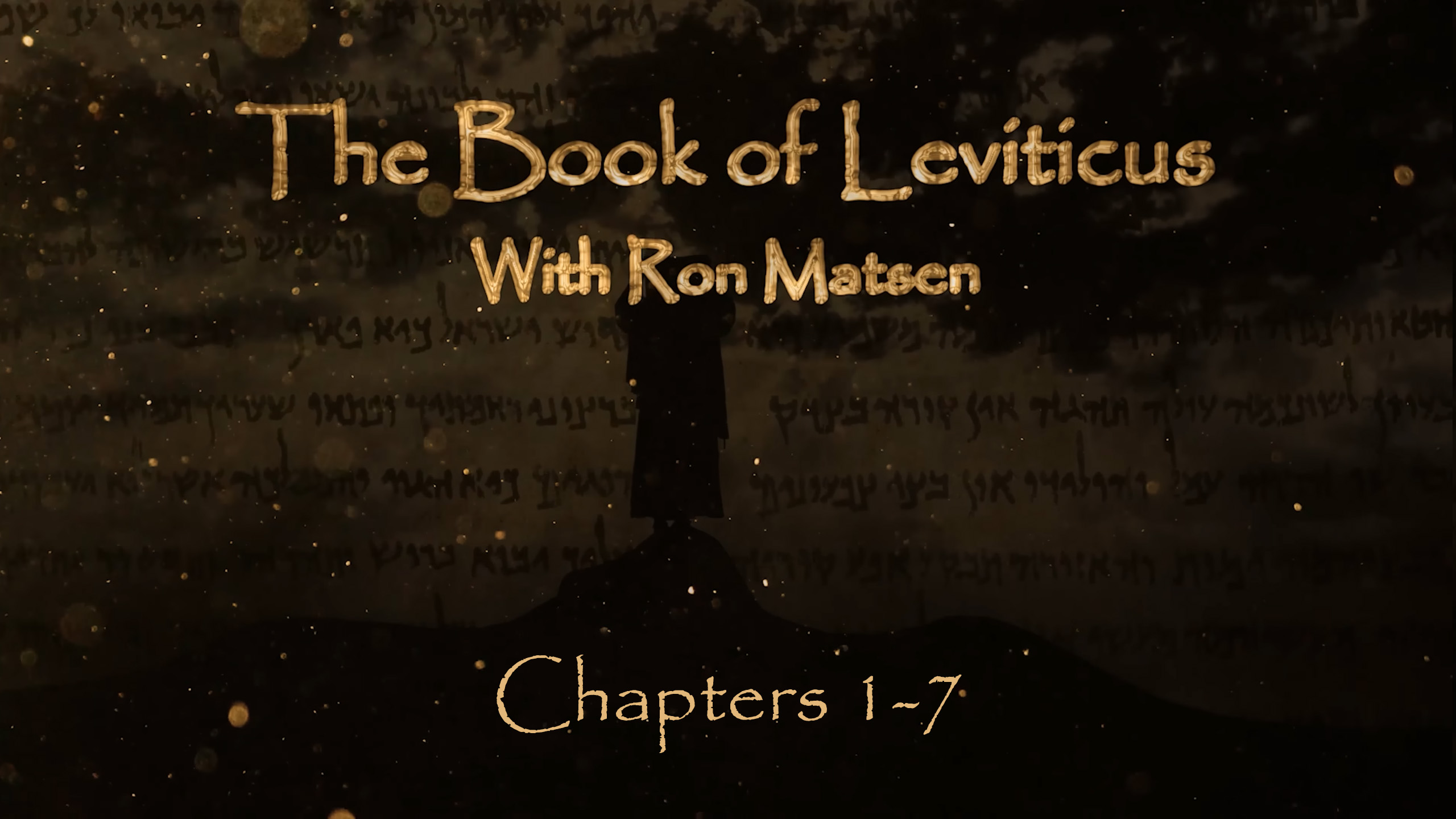 03 - E01 - Leviticus : An Overview with Ron Matsen