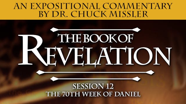 66 - E12 - Revelation: An Expositiona...