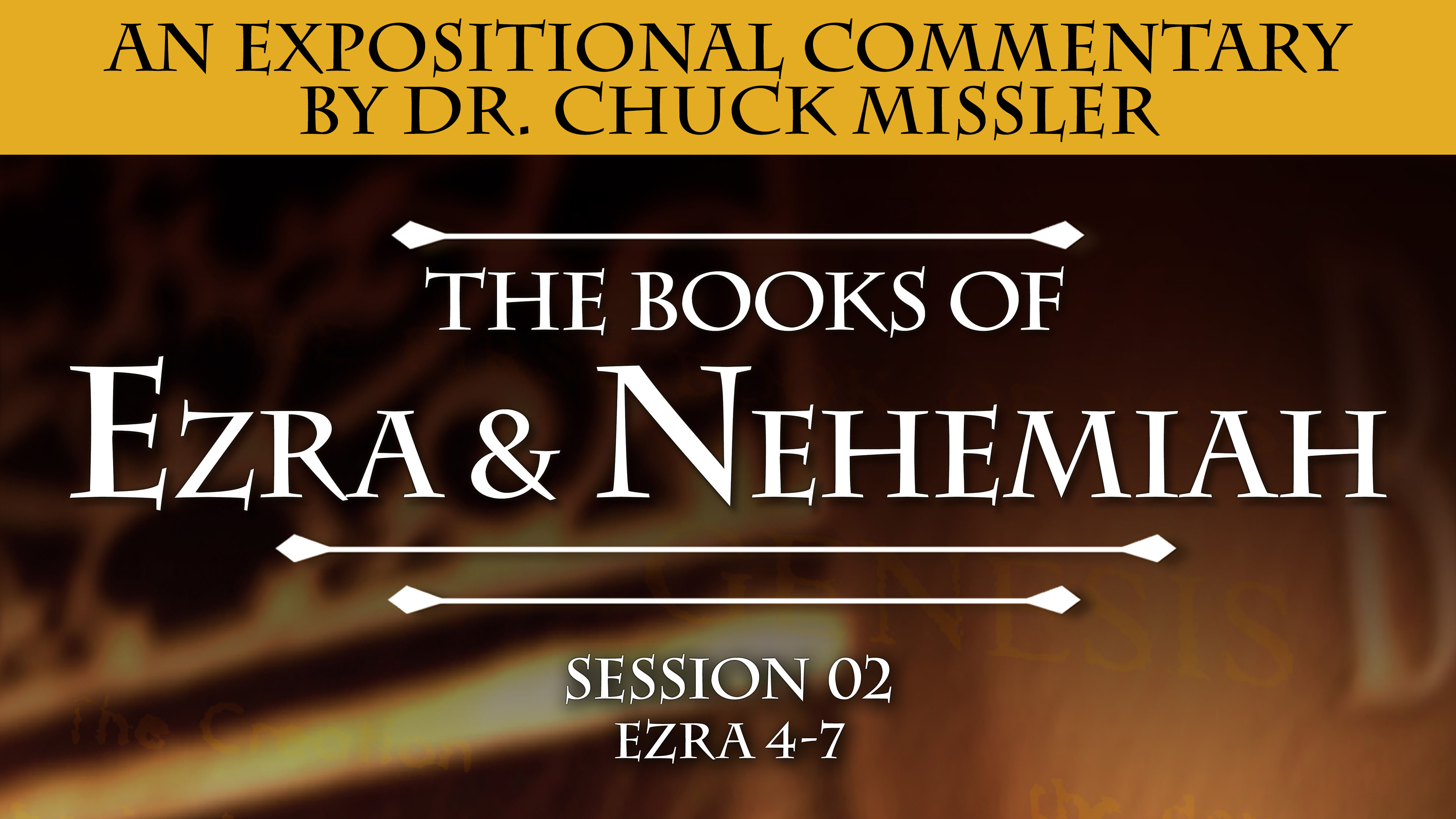 06 - E02 - Ezra & Nehemiah: An Expositional Commentary