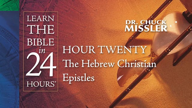 Hour-20: Learn the Bible in 24 Hours