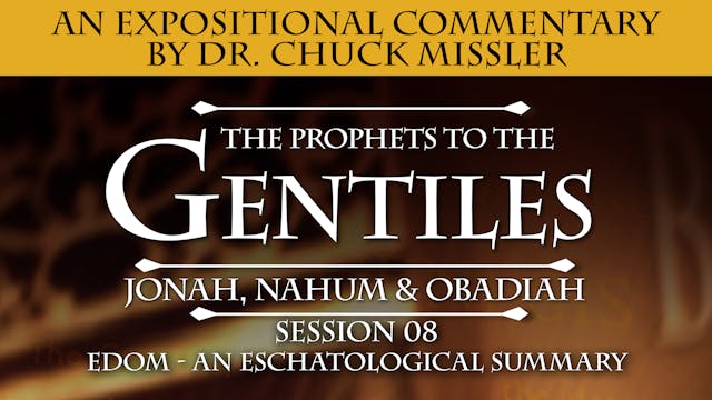 32 - E08 - Prophets to the Gentiles: ...
