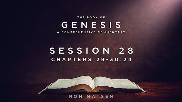 01 - E28 - Genesis - 29-30:24