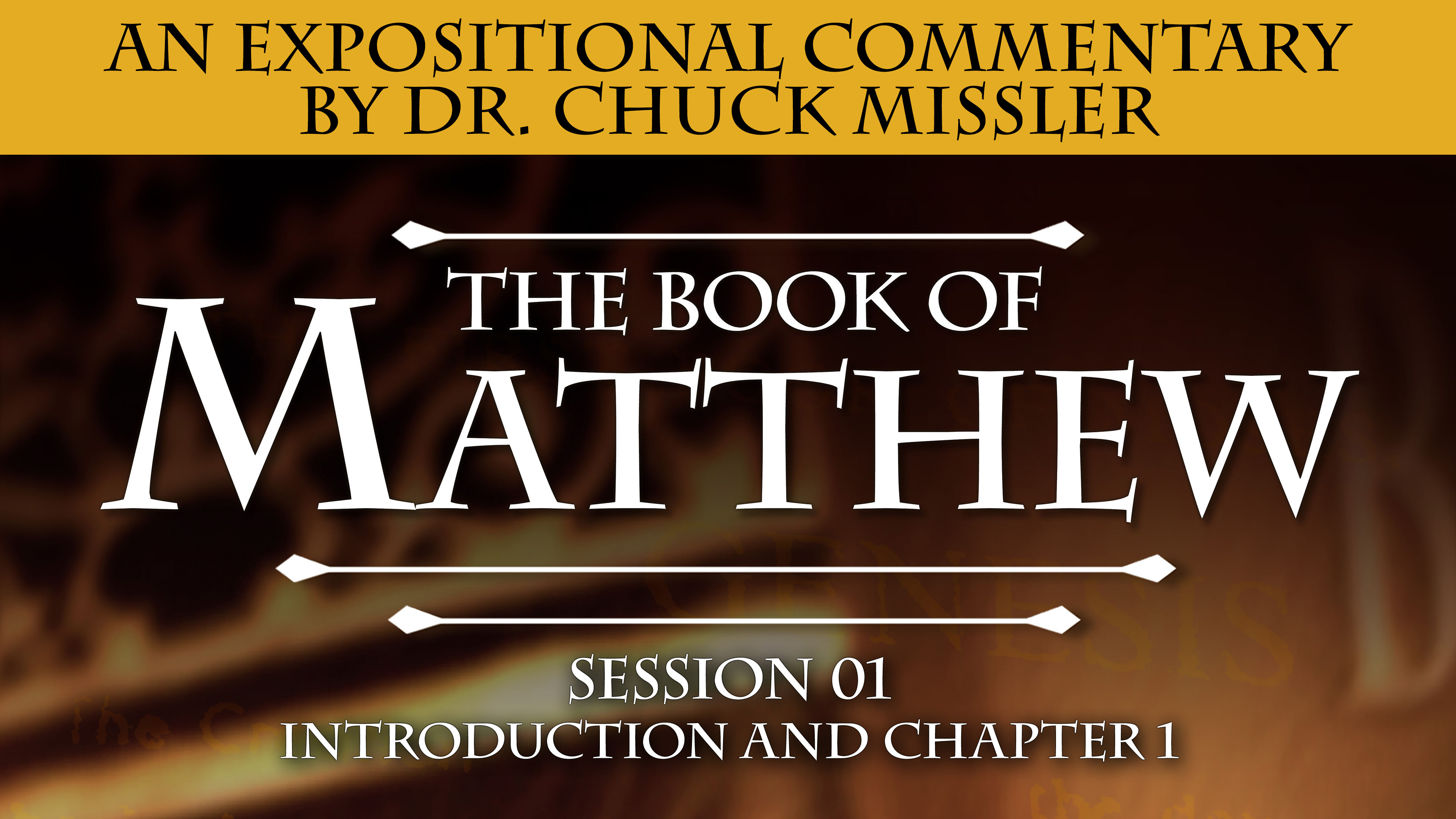 40 - E01 - Matthew: An Expositional Commentary