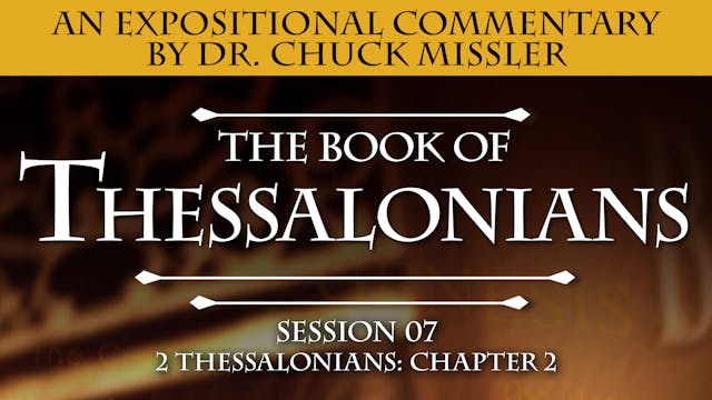 52 - E07 - I & II Thessalonians: An E...