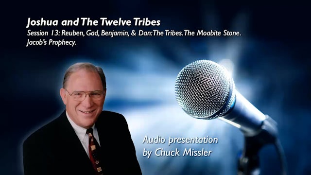06 - E13 - Joshua and The Twelve Tribes: An Expositional Commentary