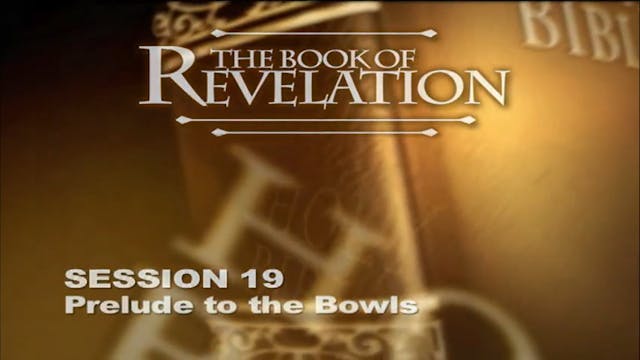 66 - E19 - Revelation: An Expositiona...