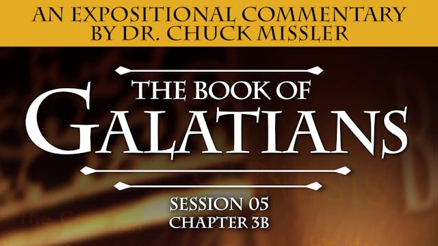 48 - E05 - Galatians: An Expositional...