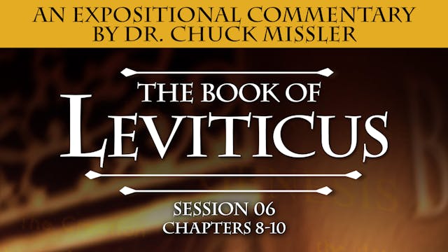 03 - E06 - Leviticus: An Expositional...