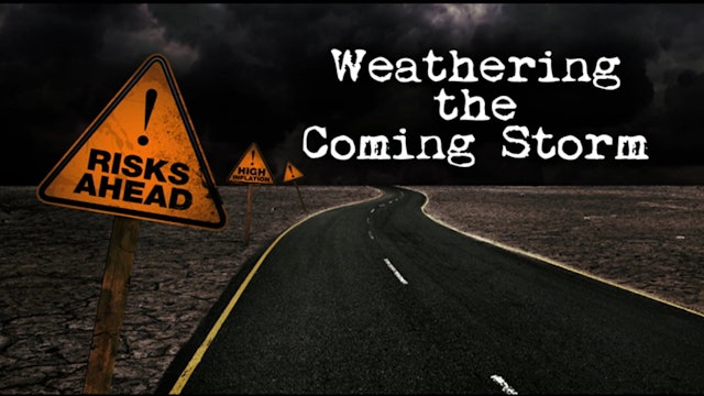 Weathering the Coming Storm - Session 01