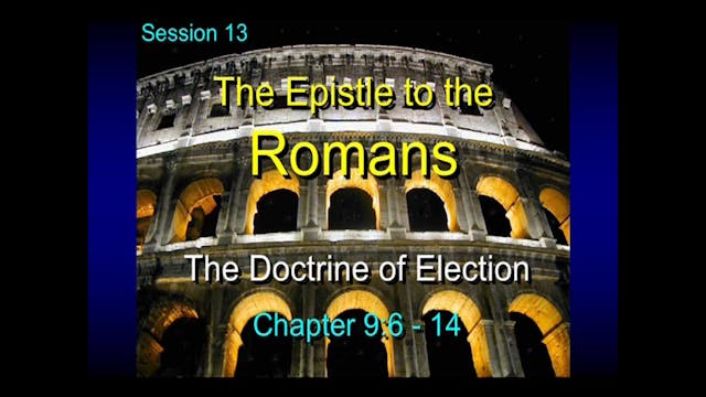 45 - E13 - Romans: An Expositional Co...