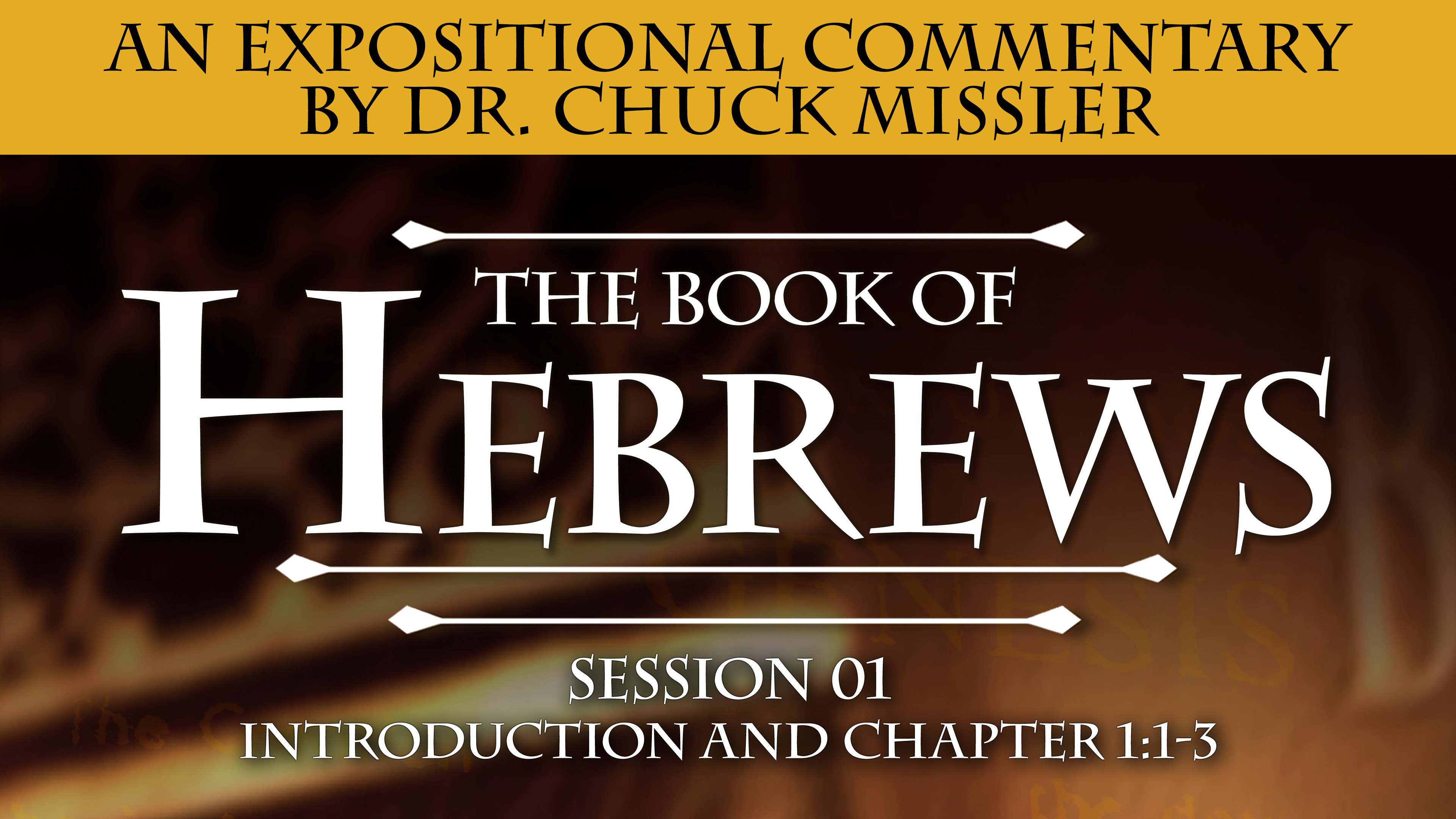 58 - E01 - Hebrews: An Expositional Commentary