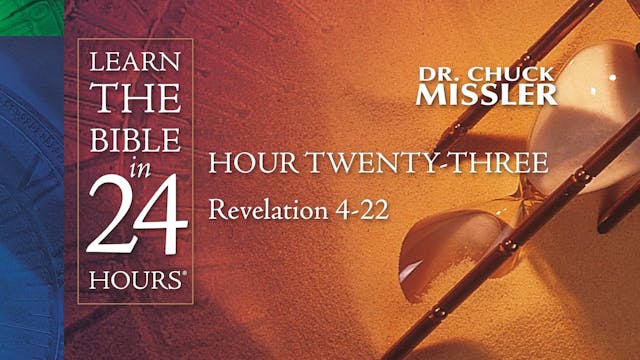 Hour-23: Learn the Bible in 24 Hours