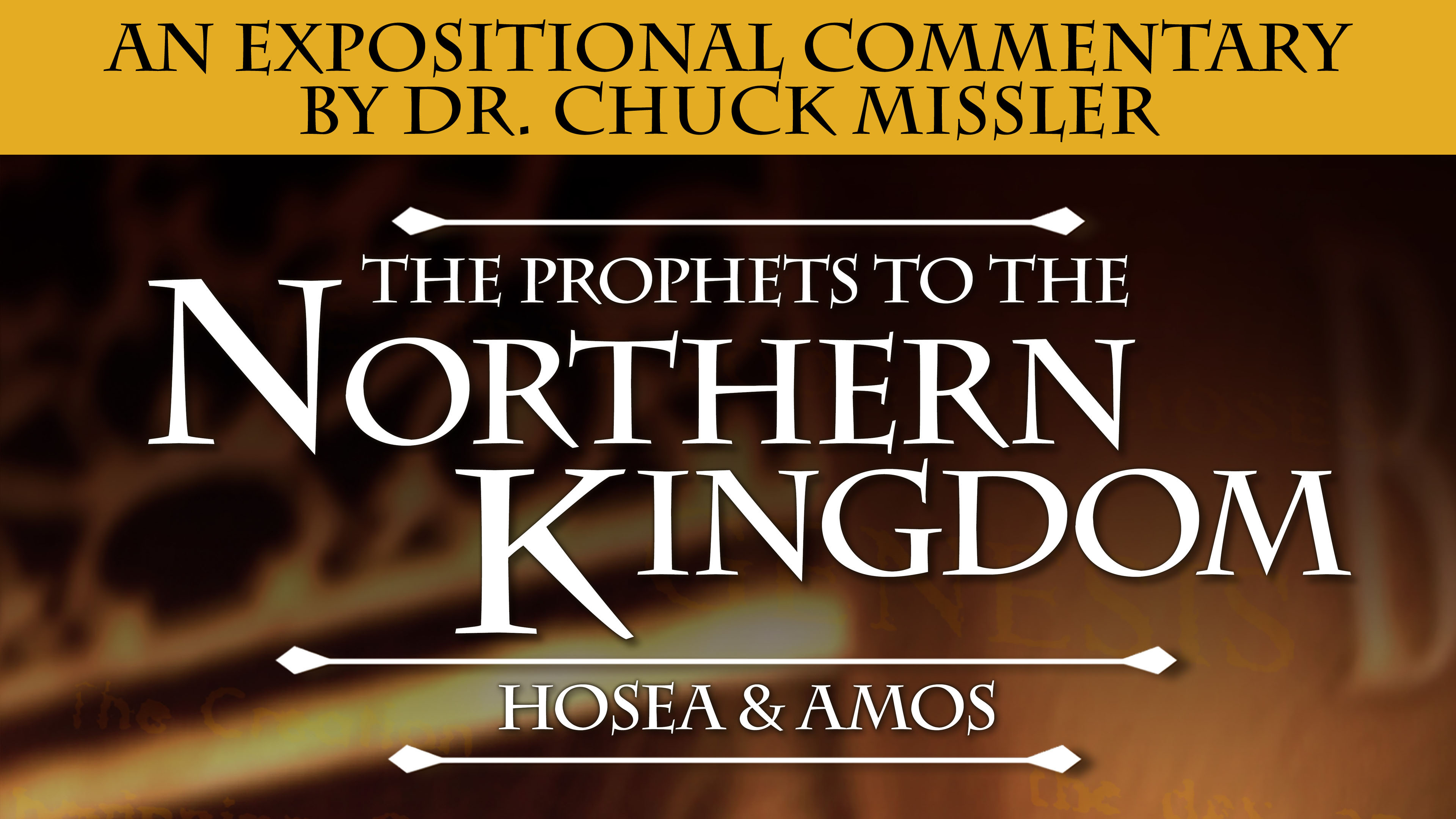 The Prophets to the Northern Kingdom: Hosea & Amos