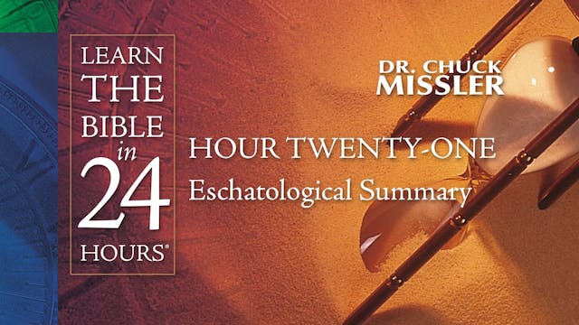 Hour-21: Learn the Bible in 24 Hours
