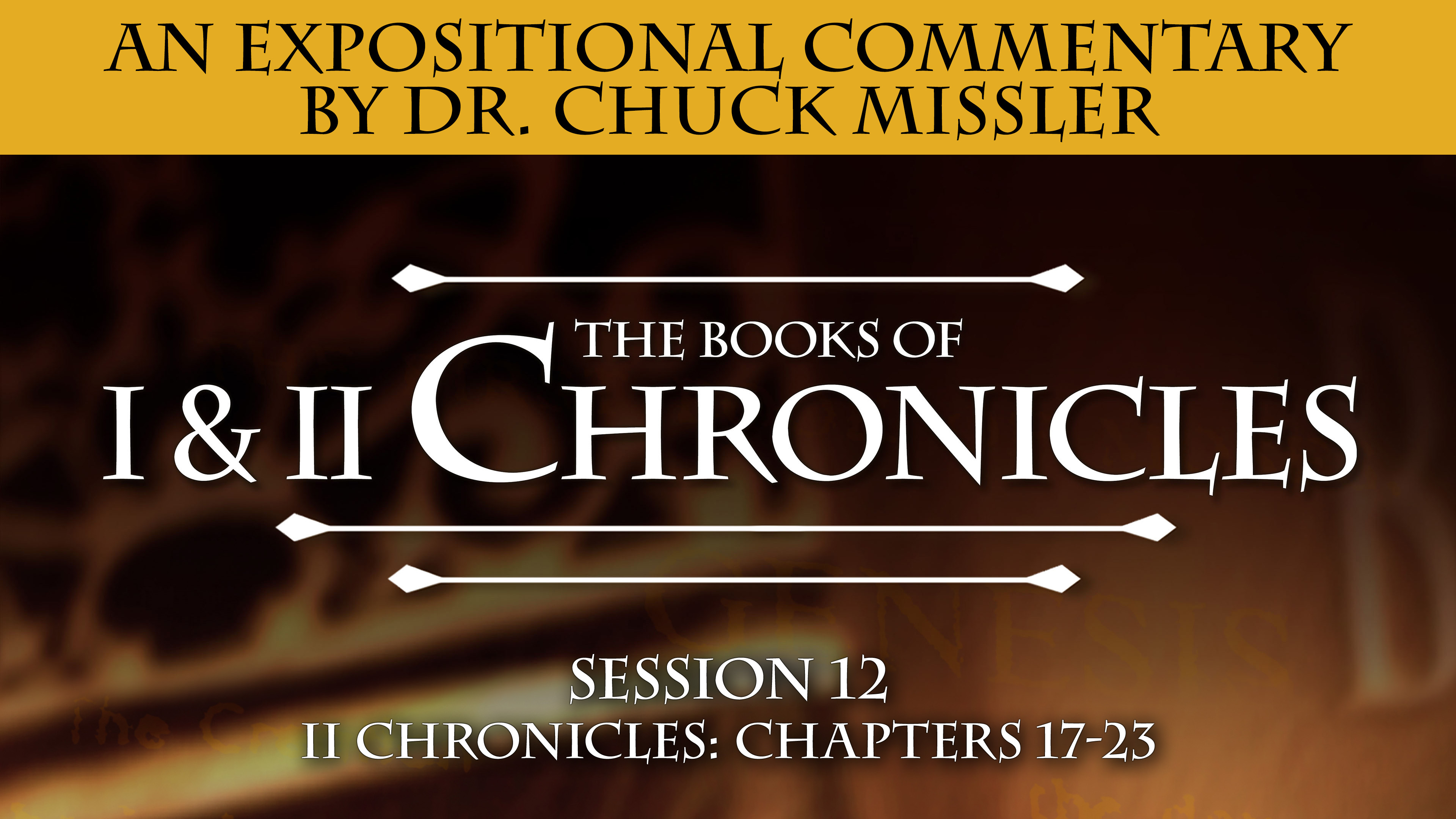 13 - E12 - Chronicles: An Expositional Commentary