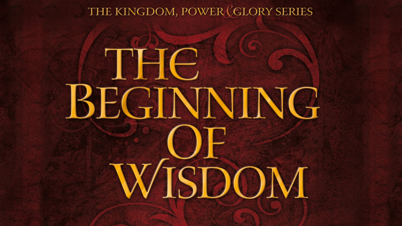 The Beginning of Wisdom