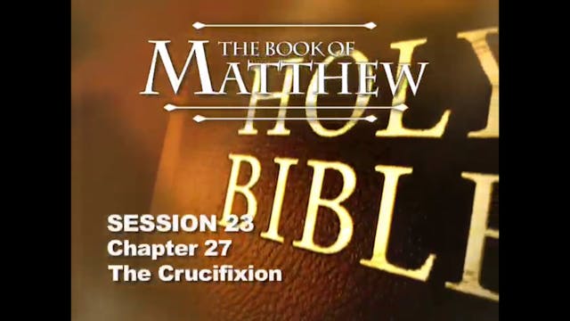 40 - E23 - Matthew: An Expositional C...