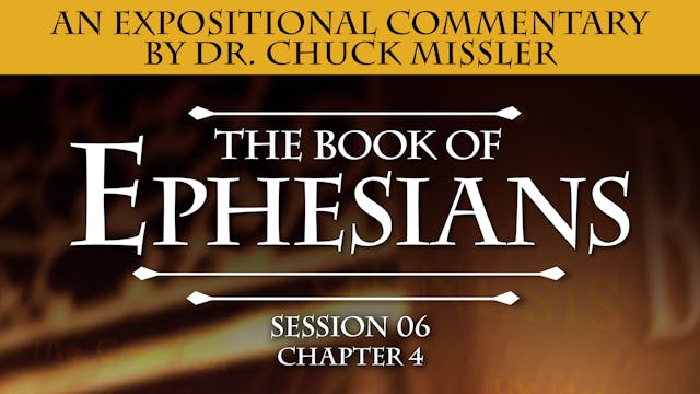 49 - E06 - Ephesians: An Expositional...