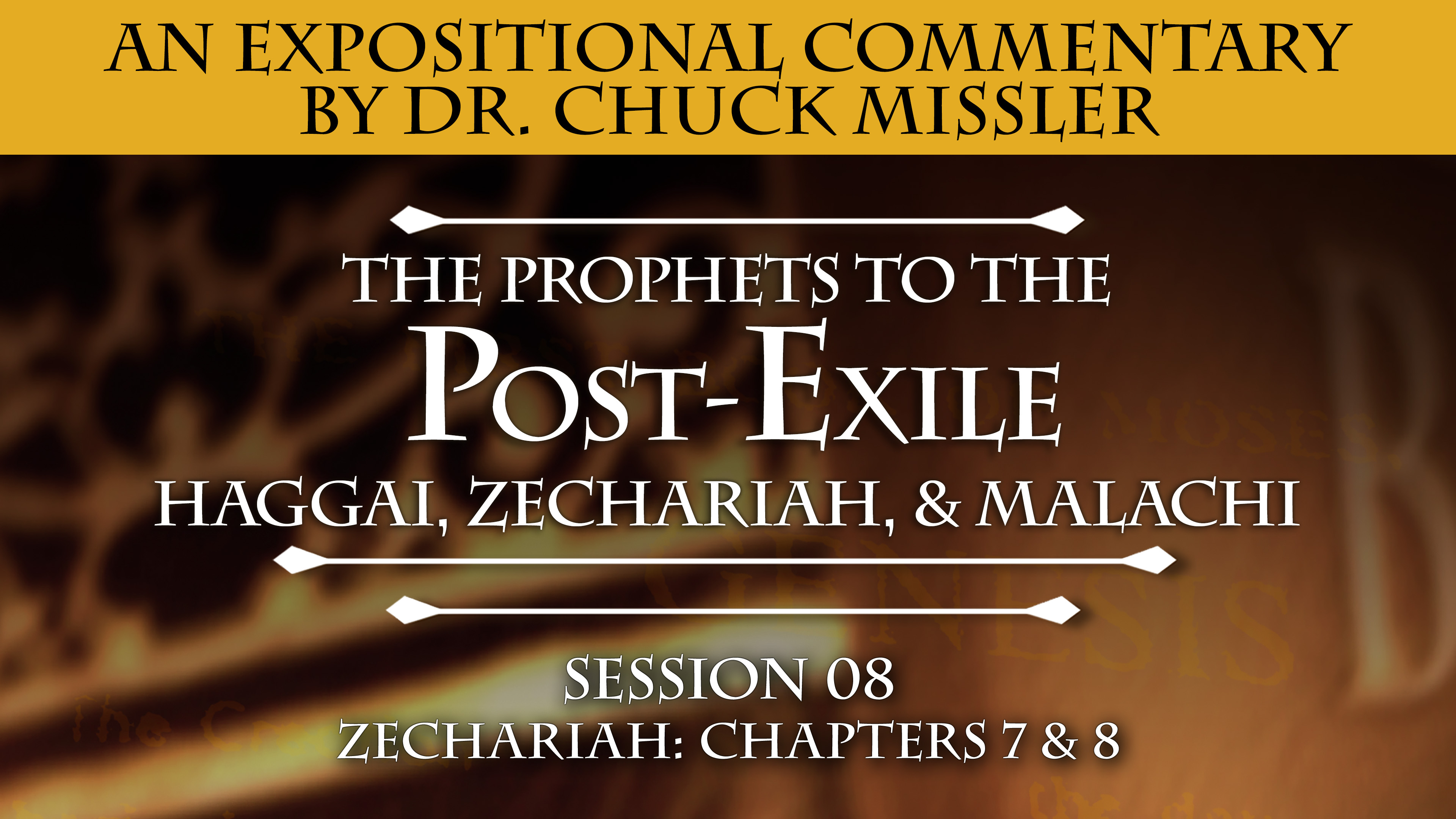 37 - E08 - The Prophets to the Post-Exile