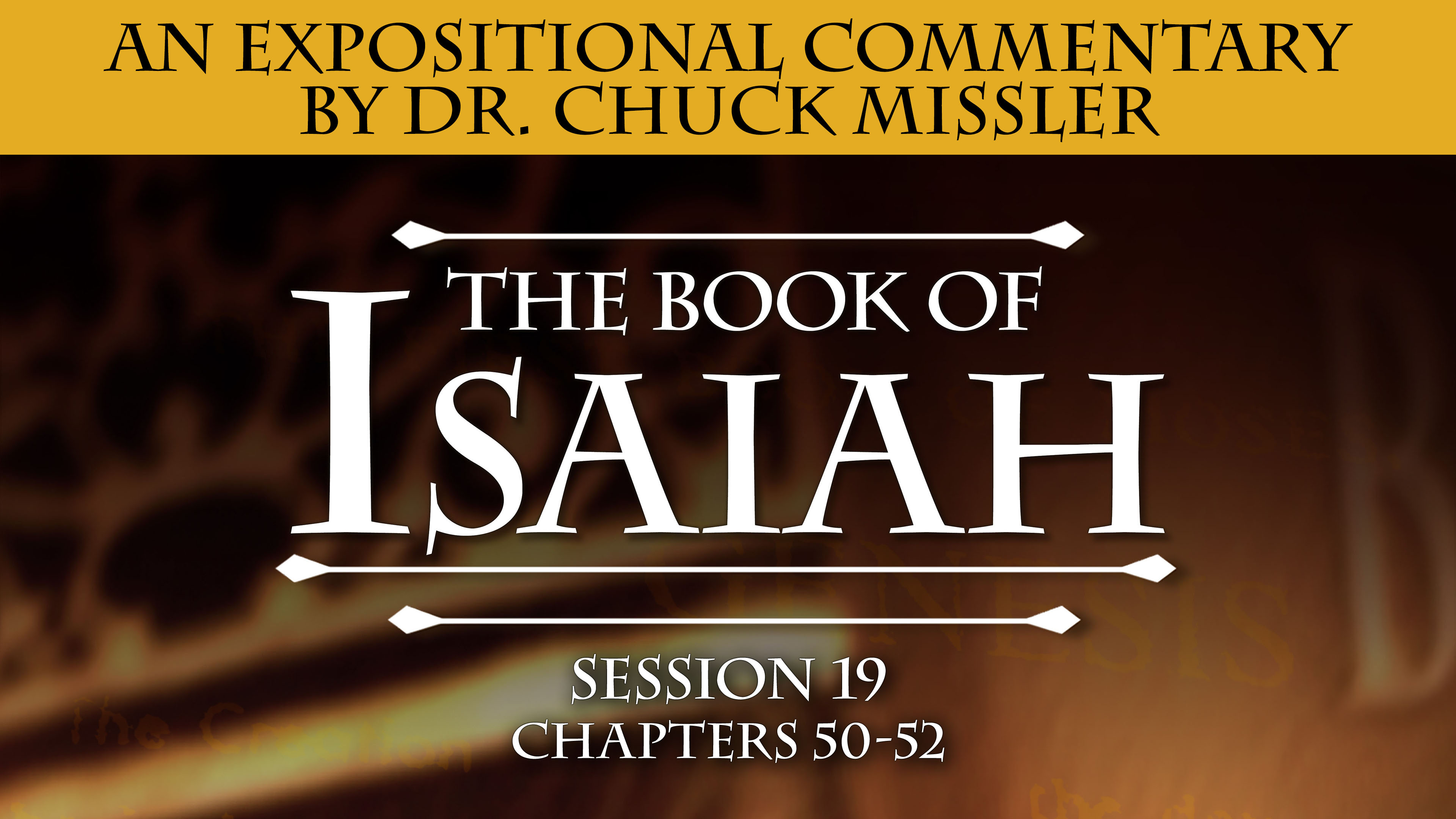 23 - E19 - Isaiah: An Expositional Commentary - Sessions - KHouse TV