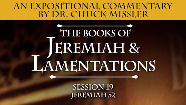 24 - E19 - Jeremiah & Lamentations: A...