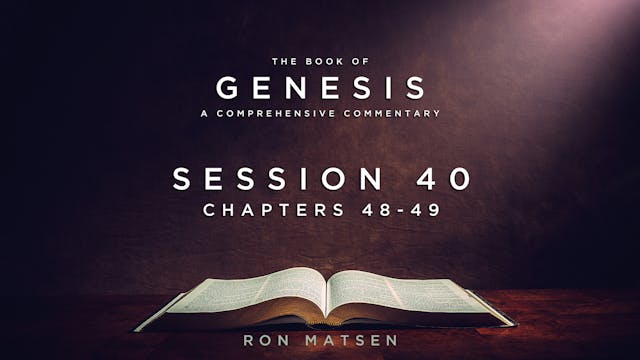 01 - E40 - Genesis - 48-49