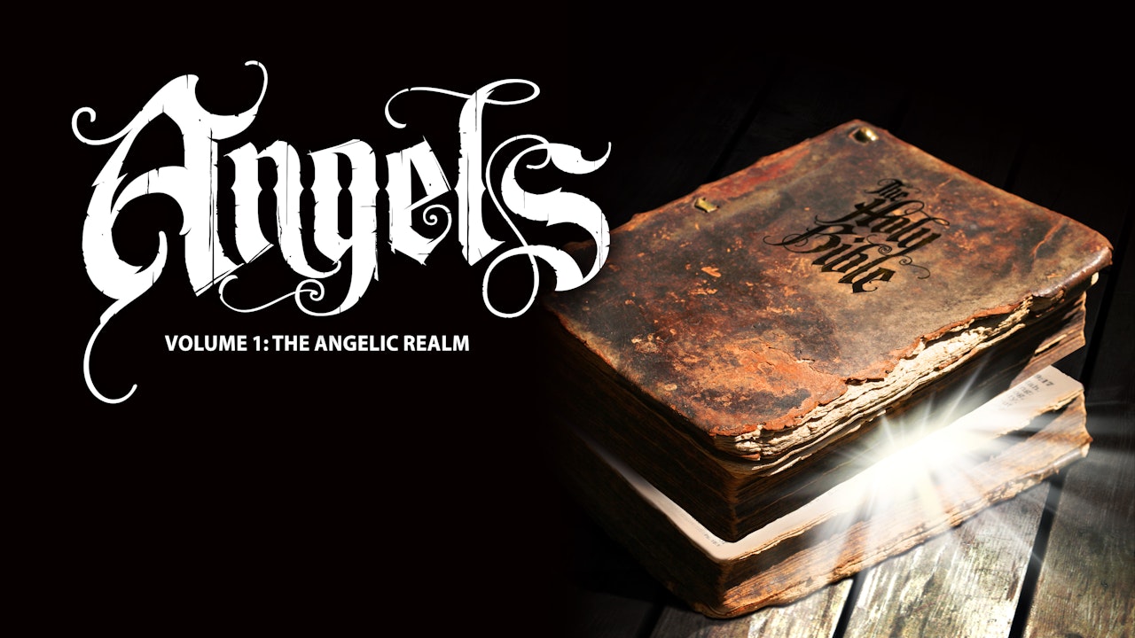 Angels, Volume I: The Angelic Realm