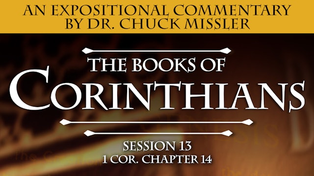 46 - E13 - Corinthians: An Expositional Commentary