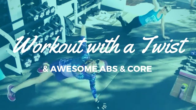 X WORKOUT WITH A TWIST! FULL BODY, AB...