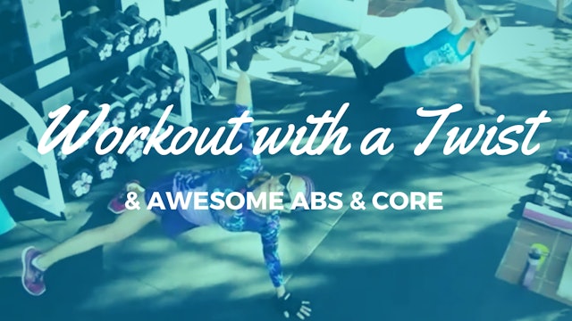 X WORKOUT WITH A TWIST! FULL BODY, ABS & CORE 101516011214
