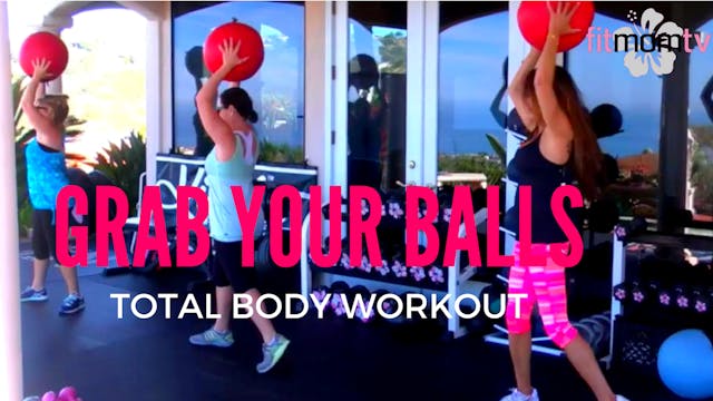 X TOTAL BODY WORKOUT! GRAB YOUR BALLS...