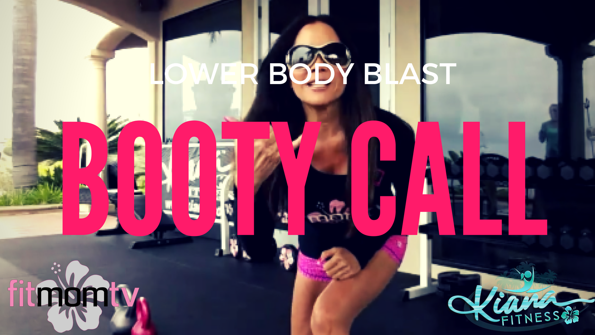LEGS BOOTY:  Booty Call Workout -Lower Body Blast