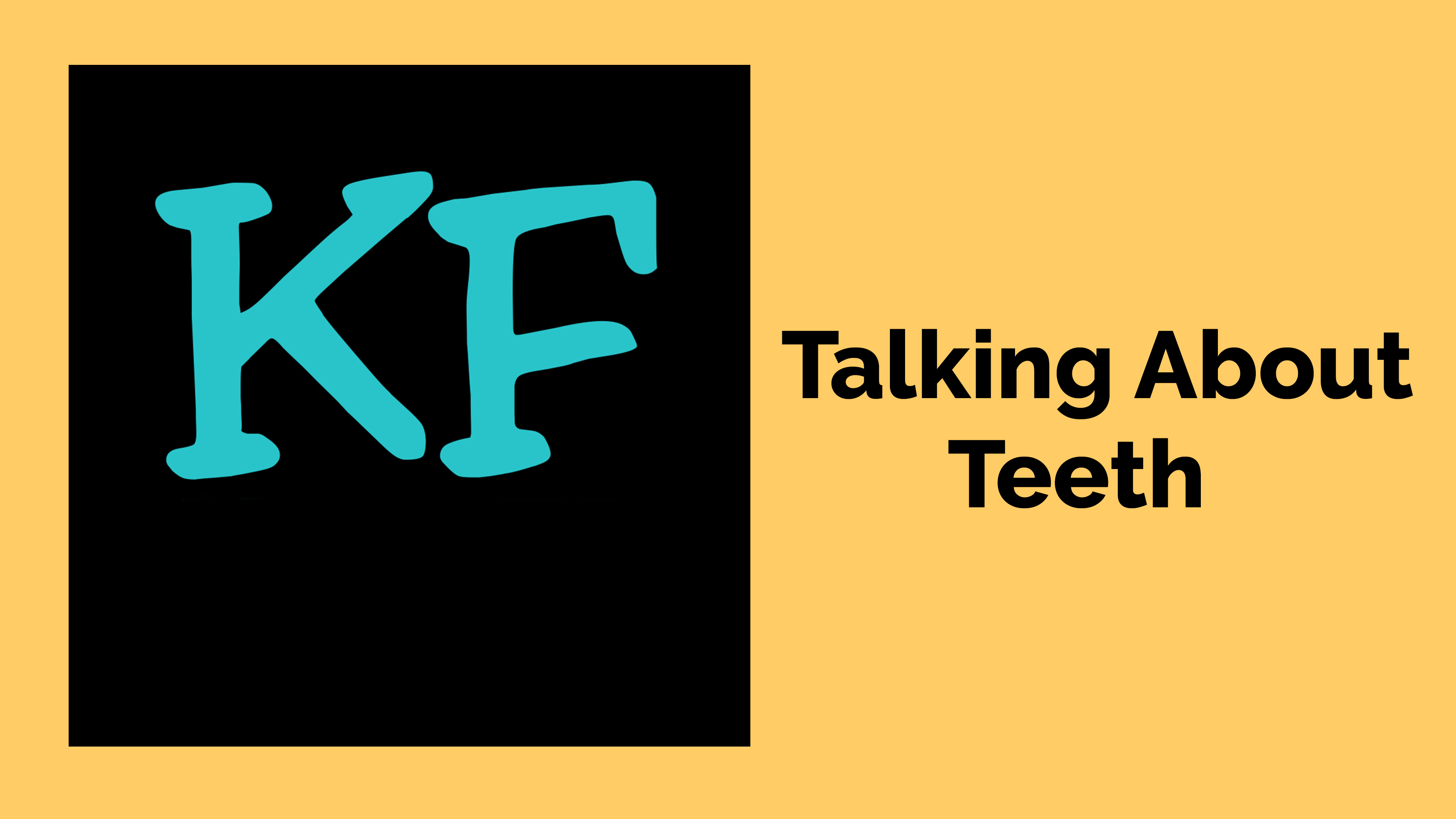 "Talking About Teeth" Music Track