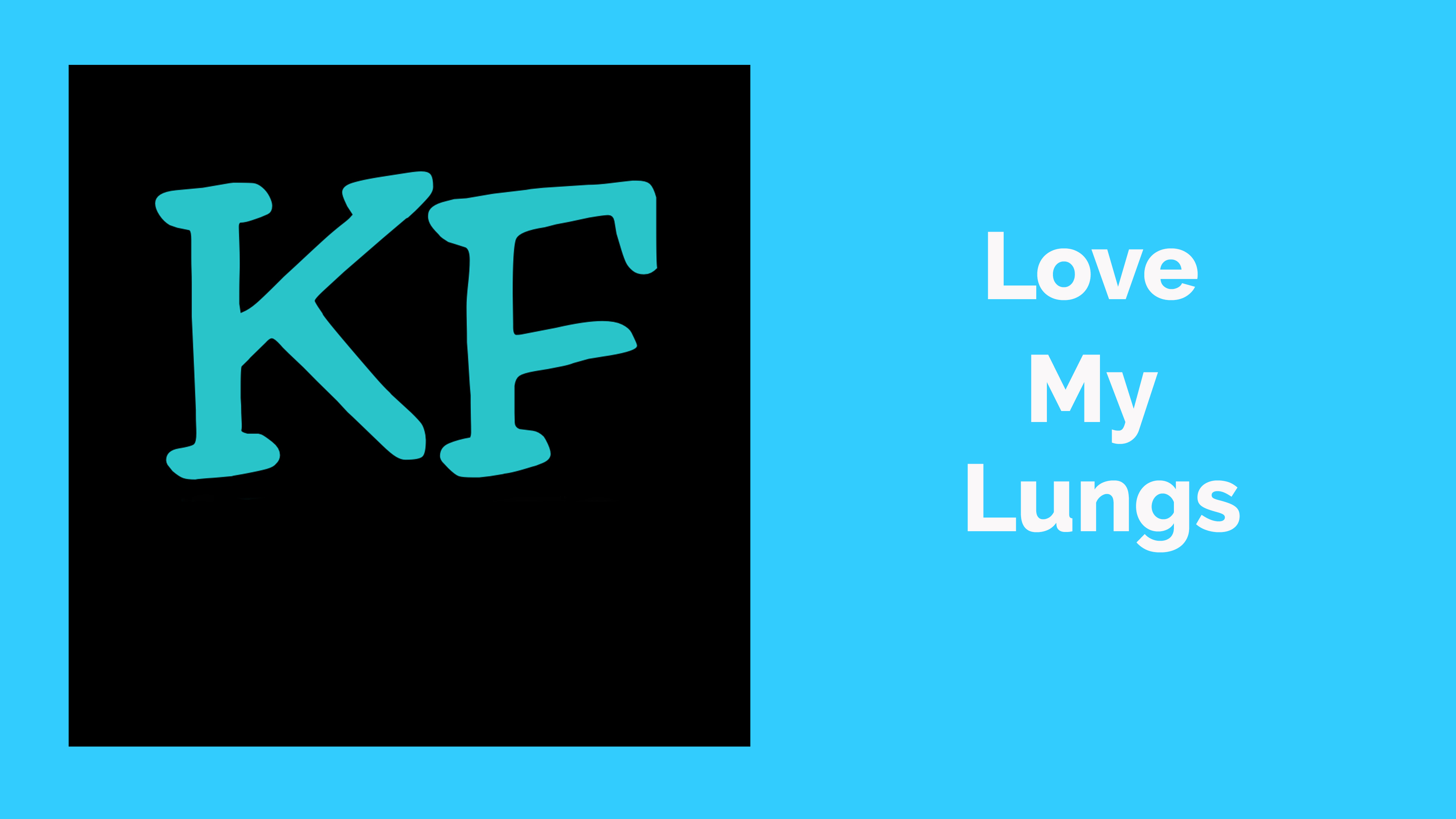 Love My Lungs