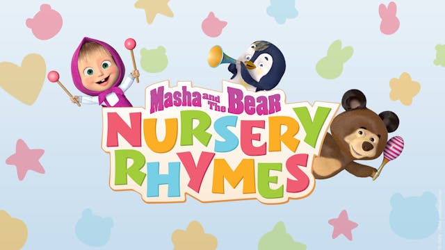 Masha and the Bear: Nursery Rhymes