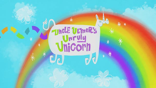 Uncle Ulmer's Unruly Unicorn