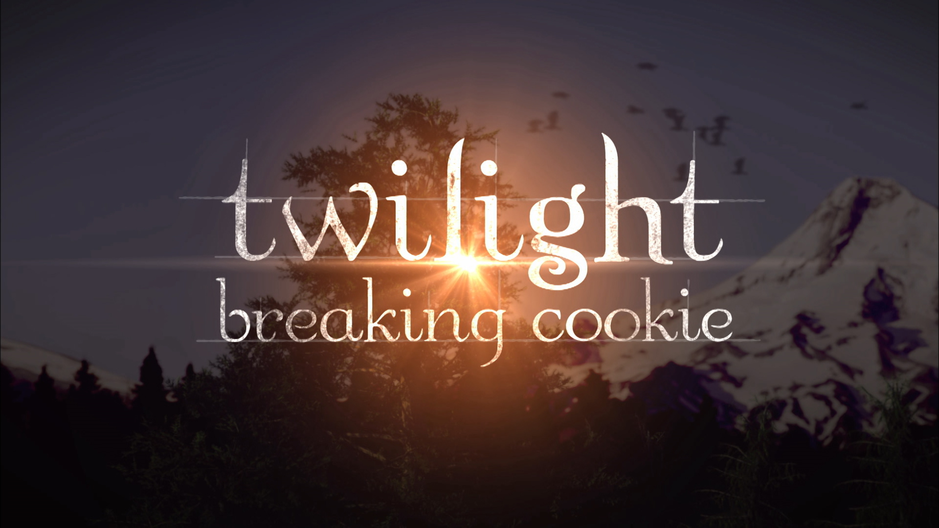 Twilight: Breaking Cookie