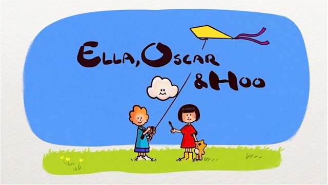 Ella, Oscar & Hoo