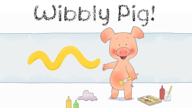 Wibbly Pig - Squiggle
