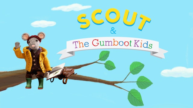 Scout & The Gumboot Kids - Sweet Maker | Disappearing Castle | Four Legged Kid +