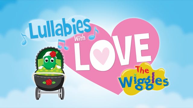 The Wiggles: Lullabies With Love